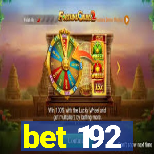 bet 192